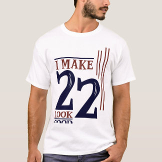 T-shirt Je Fais 22 Anniversaire 22 Ans Anniversaire Célébr