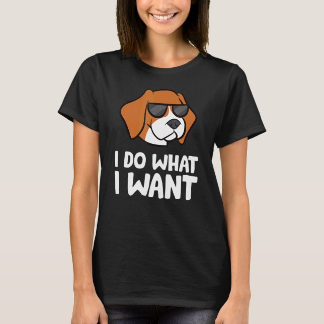 T-shirt Je Fais Ce Que Je Veux Aimer Chiens Beagles (Devant)