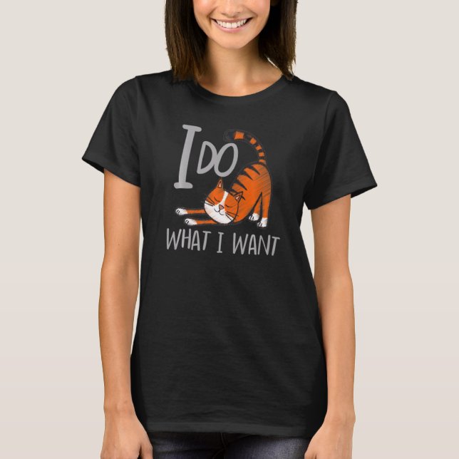 T-shirt Je Fais Ce Que Je Veux Avec Mon Chat (Devant)