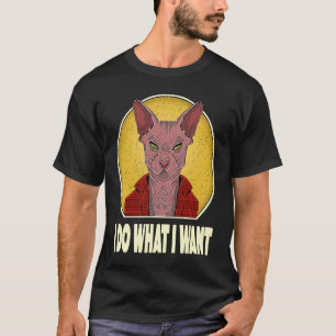 T-shirt Je Fais Ce Que Je Veux Chat Sphynx Vintage