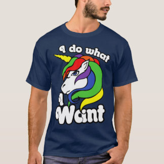T-shirt Je fais ce que je veux licorne
