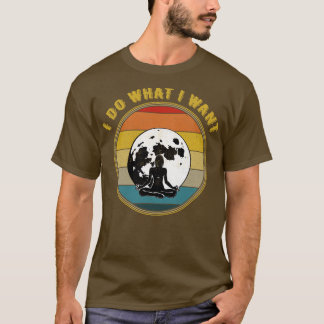T-shirt Je Fais Ce Que Je Veux Méditer Avec Lune Silhouett