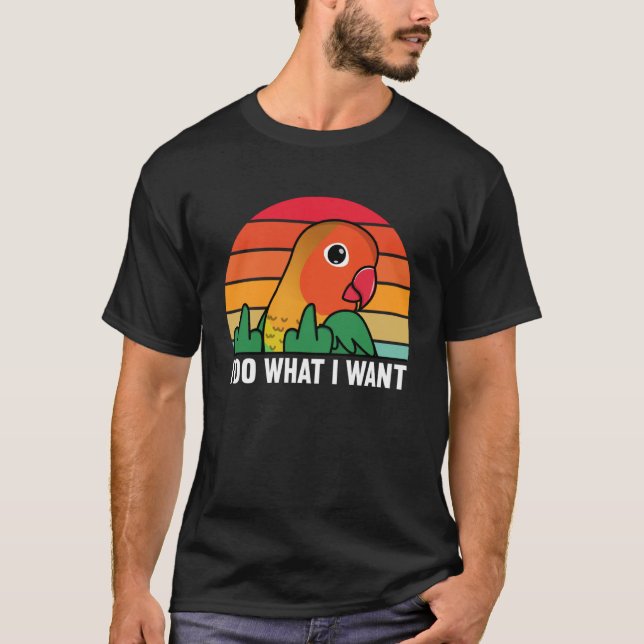 T-shirt Je Fais Ce Que Je Veux Perroquet I Fischers Lovebi (Devant)
