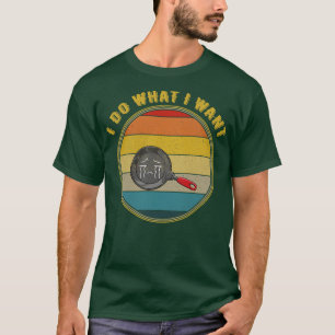 T-shirt Je Fais Ce Que Je Veux Pleurer Poêlé