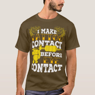 T-shirt Je Fais Contact Tattoo Avant Contact Oeil