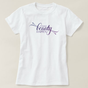 T-shirt Je fais de la beauté