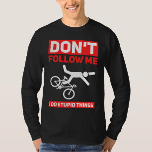 T-shirt Je fais des choses idiotes en vélo tout terrain V