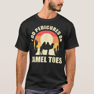 T-shirt Je Fais Des Pédicures Sur Les Orteils De Camel Man