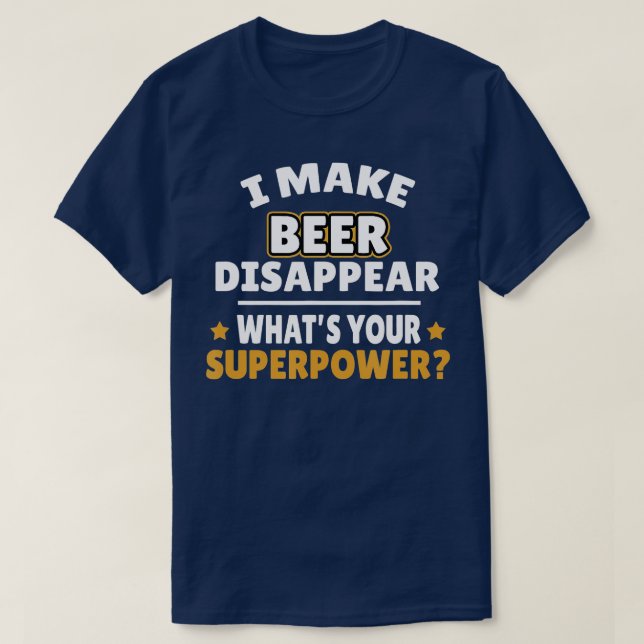 T-shirt Je fais disparaître la bière (Design devant)