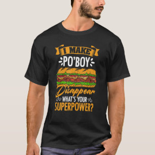 T-shirt Je fais disparaître Po'boy Sandwich Food New Orlea