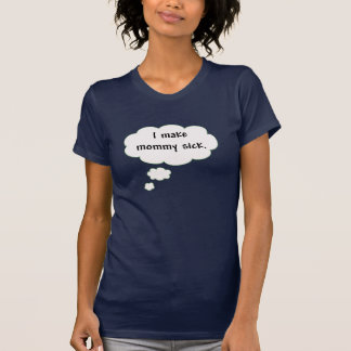 T-shirt Je fais la malade de maman