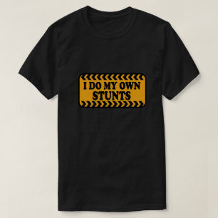 T-shirt Je fais mes propres Stunts Dark Tee Adulte et Jeun