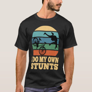 T-shirt Je Fais Mes Propres Stunts Mountain Bike MTB Se Bi