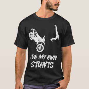 T-shirt Je Fais Mes Propres Têtes Drôle Dirt Vélo Accid