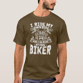 T-shirt Je Fais Mon Propre Vélo Et Je Fais Mon Propre Vélo