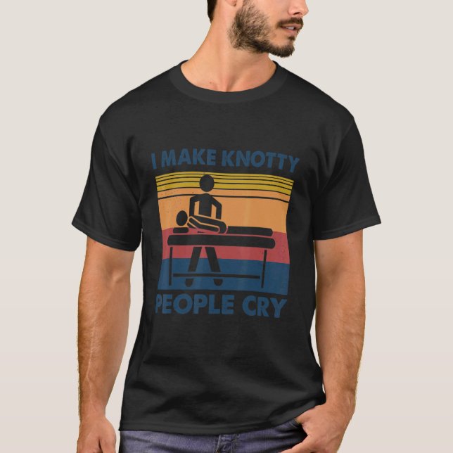T-shirt Je Fais Pleurer Les Gens Qui Pleurent Massage Vint (Devant)