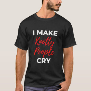 T-shirt Je Fais Pleurer Les Gens Qui Sont En Difficulté