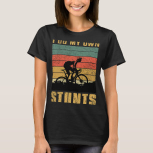 T-shirt Je fais tous mes Stunts Vélo Nature Mountain VTT
