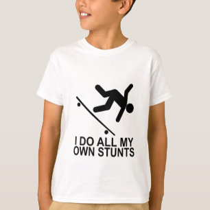 T-shirt Je fais tout mes propres cascades 2