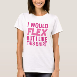 T-shirt Je ferais Flex