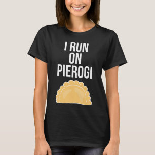T-shirt Je fonctionne aux pierogi drôle ukrainien polonais