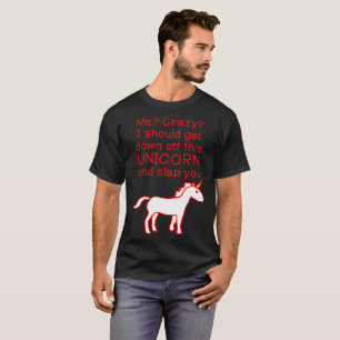 T-shirt Je fou obtient en bas de outre de la licorne et