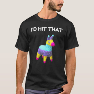 T-shirt Je frapperais cette blague Pinata Cinco De Mayo Ho