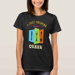 T-shirt Je Freaking Aimer Guava Yummy Puns De Nourriture