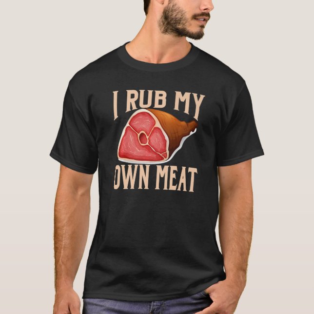T-shirt Je frotte ma viande (Devant)