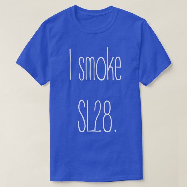 T-shirt Je fume SL28 Design en édition limitée (Design devant)