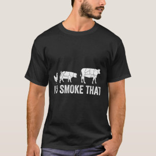T-shirt Je fumerais ce chef fumeur de barbecue amusant