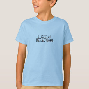 T-shirt Je gagne à l'Internet