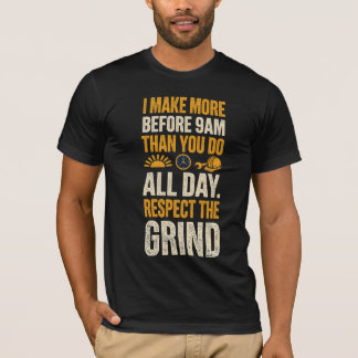 T-shirt Je gagne plus de 9 à 5 que vous