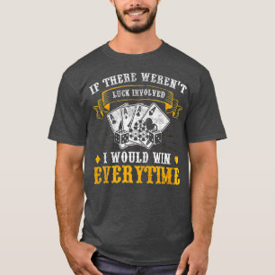 T-shirt Je Gagnerais Tous Les Temps Poker Texas Holdem Oma