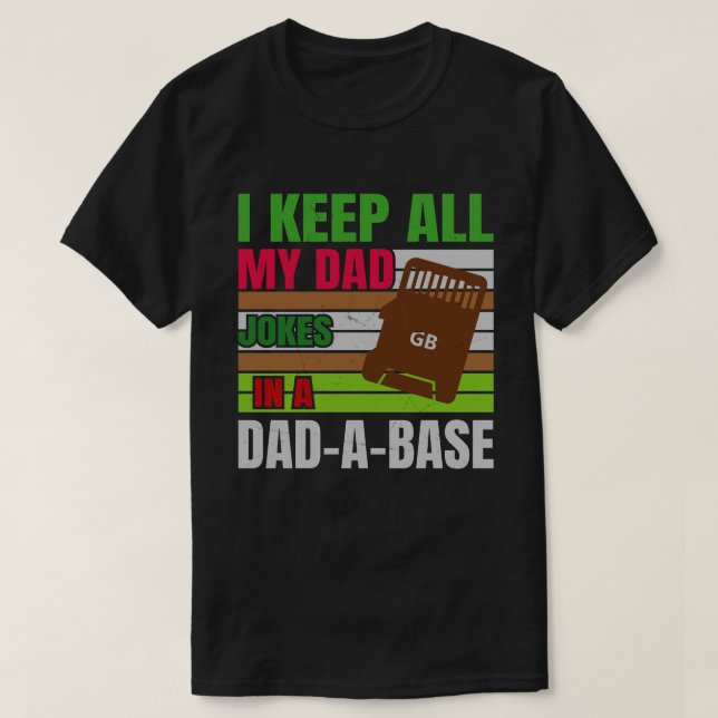 T-shirt Je Garde Tout Mon Père Blague Dans Un PapaABase Vi (Design devant)
