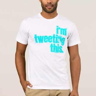 T-shirt je gazouille ceci