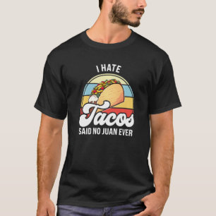 T-shirt Je hais les tacos dit non juan jamais tacos Premiu