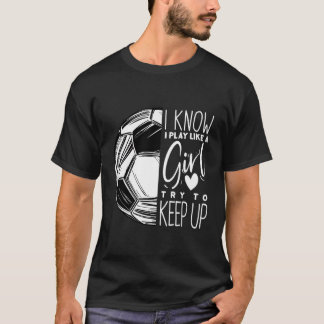 T-shirt Je Joue Comme Un Joueur De Football Sports