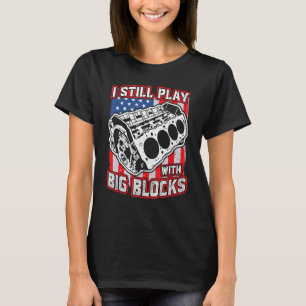 T-shirt Je joue encore avec de gros blocs - Passionné de m