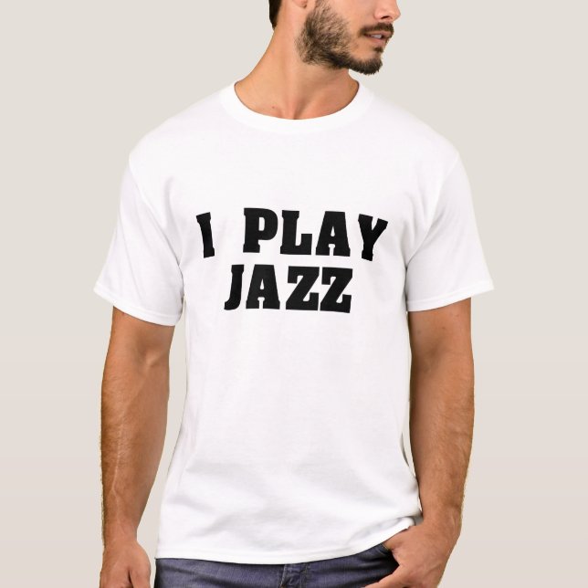 T-SHIRT JE JOUE LE JAZZ (Devant)