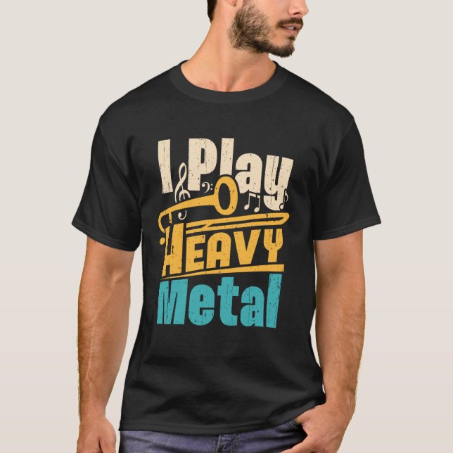 T-shirt Je Joue Lourde Métal Trombone Joueur Trombonist Fu (Devant)