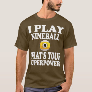 T-shirt Je Joue Nineball 9 Ball Whats Votre Super Piscine