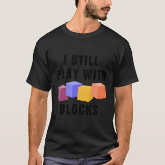 T-shirt Je Joue Toujours Avec Blocks Histologie Science Lo