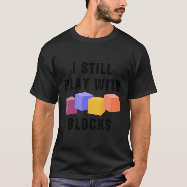 T-shirt Je Joue Toujours Avec Blocks Histologie Science Lo (Devant)
