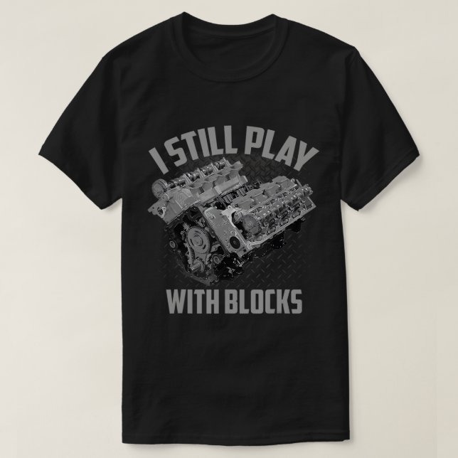 T-shirt Je Joue Toujours Avec Blocks Racing Maintenance T- (Design devant)
