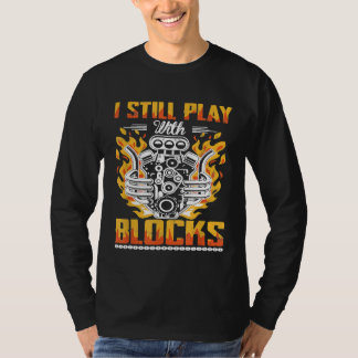 T-shirt Je Joue Toujours Avec Des Blocs Entretien Mécaniqu
