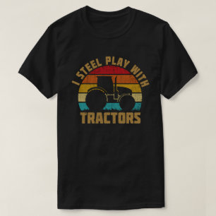 T-shirt Je Joue Toujours Avec Tracteurs Drôle Don Fermier