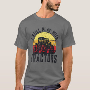 T-shirt Je Joue Toujours Avec Tracteurs Vintage Farmer