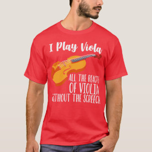 T-shirt Je Joue Viola Toute La Beauté Du Violon Sans Le
