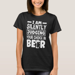 T-shirt Je juge silencieusement votre choix de bière brass